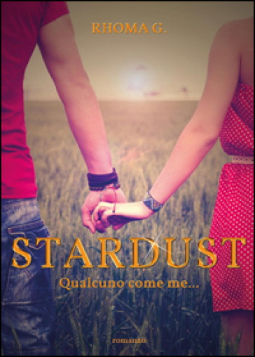 Stardust. Qualcuno come me - Rhoma G.