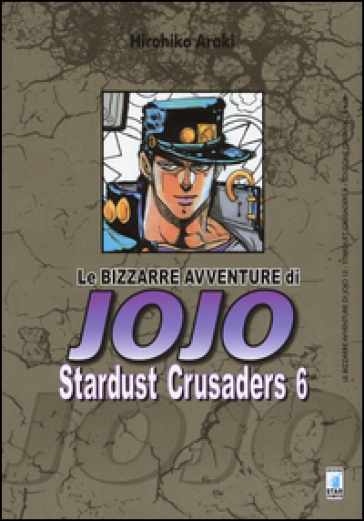 Stardust crusaders. Le bizzarre avventure di Jojo. 6. - Hirohiko Araki