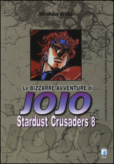 Stardust crusaders. Le bizzarre avventure di Jojo. 8. - Hirohiko Araki