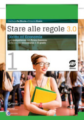 Stare alle regole 3.0 con articolo 1. Per le Scuole superiori. Con e-book. Con espansione...