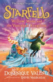 Starfell: Willow Moss and the Vanished Kingdom (Starfell, Book 3)