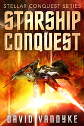 Starship Conquest (First Conquest)
