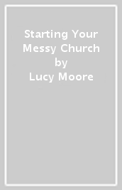 Starting Your Messy Church