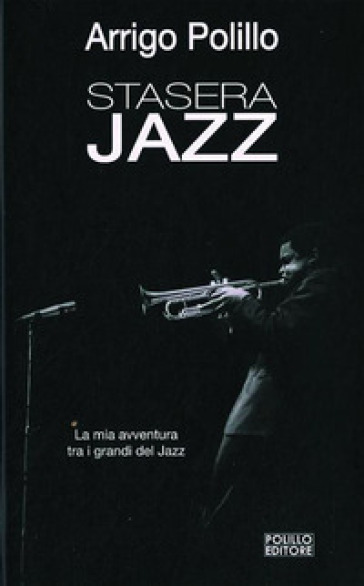 Stasera jazz - Arrigo Polillo