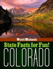 State Facts for Fun! Colorado