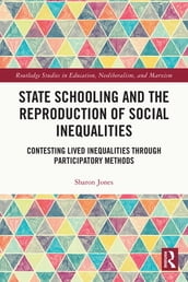 State Schooling and the Reproduction of Social Inequalities