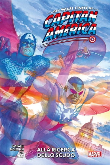 Gli Stati Uniti di Capitan America - Alla ricerca dello scudo - Christopher Cantwell - Dale Eaglesham - Ron Lim - Matt Milla