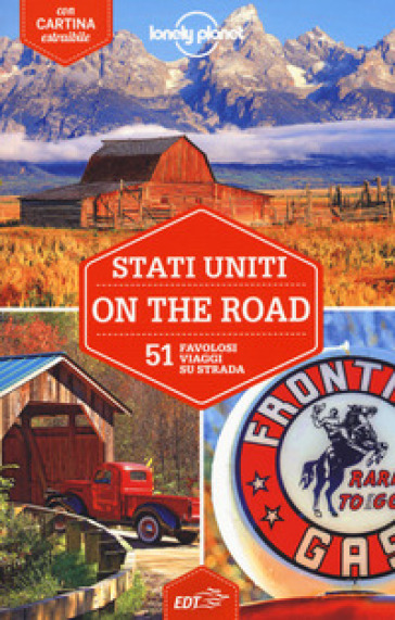 Stati Uniti on the road. 51 favolosi viaggi su strada. Con cartina