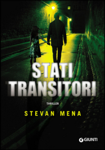 Stati transitori - Stevan Mena