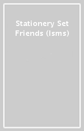 Stationery Set Friends (Isms)