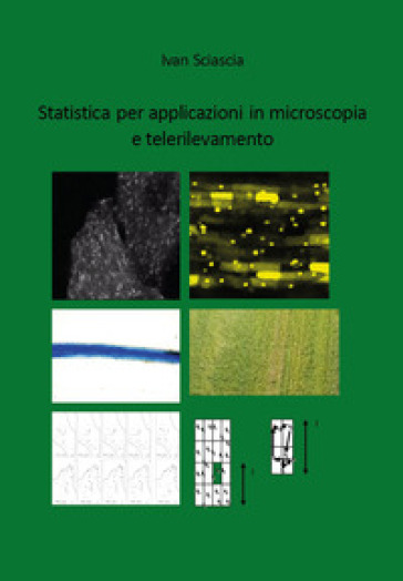 Statistica per applicazioni in microscopia e telerilevamento - Ivan Sciascia