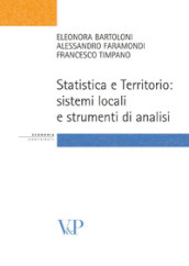 Statistica e territorio. Sistemi locali e strumenti di analisi