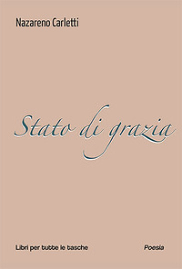 Stato di grazia - Nazareno Carletti