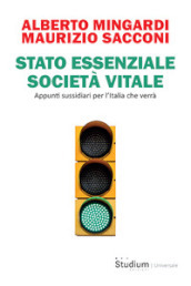 Stato essenziale società vitale. Appunti sussidiari per l