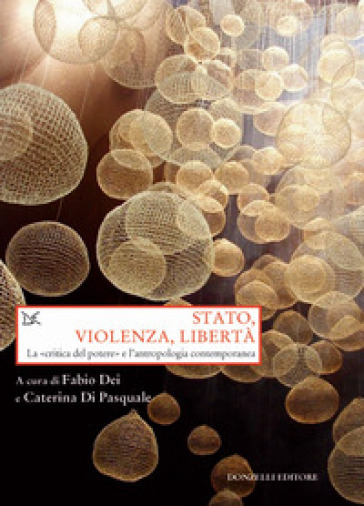 Stato, violenza, libertà. La «critica del potere» e l'antropologia contemporanea