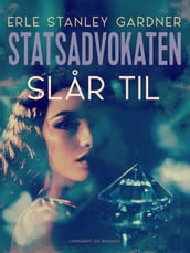 Statsadvokaten slar til