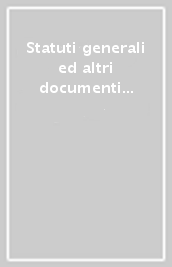 Statuti generali ed altri documenti framassoni