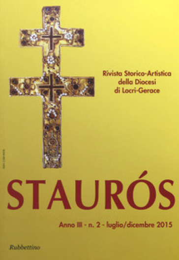 Stauros. Rivista storico-artistica della diocesi di Locri-Gerace (2015). 2.