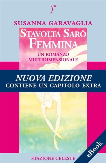 Stavolta Sarò Femmina - Susanna Garavaglia - Pietro Abbondanza - Starek Romina