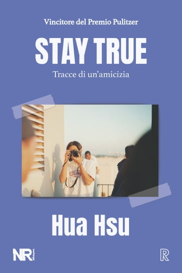 Stay True - Hua Hsu - Sara Marzullo