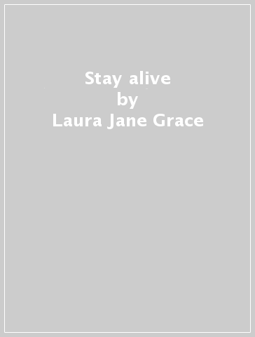 Stay alive - Laura Jane Grace
