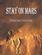 Stay on Mars (Chinese novel translation)