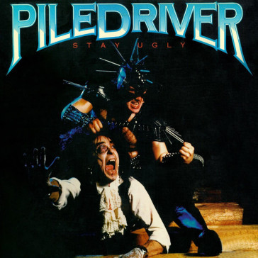 Stay ugly - Piledriver