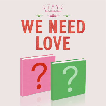 Stayc 3rd single album we need love - STAYC