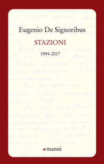 Stazioni. 1994-2017 - Eugenio De Signoribus