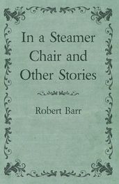 In a Steamer Chair and Other Stories