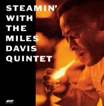 Steamin' with the miles davis quintet - Miles Davis
