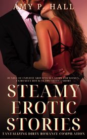 Steamy Erotic Stories - Filthy Hot Short Sex Stories