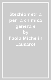 Stechiometria per la chimica generale