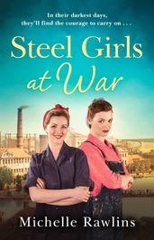 Steel Girls at War (The Steel Girls, Book 4)