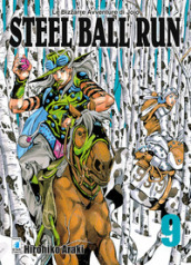 Steel ball run. Le bizzarre avventure di Jojo. 9.