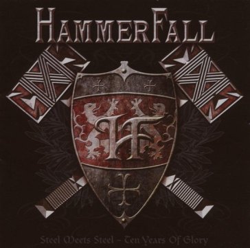 Steel meets steel (ten years of glory) - Hammerfall