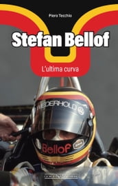 Stefan Bellof. L ultima curva