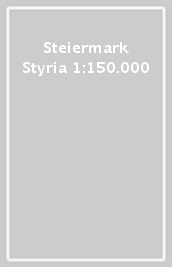 Steiermark Styria 1:150.000