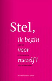 Stel, ik begin voor mezelf!