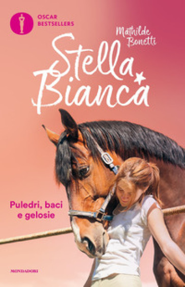 Stella Bianca: Puledri, baci e gelosie-Uno show da gran finale. 3. - Mathilde Bonetti