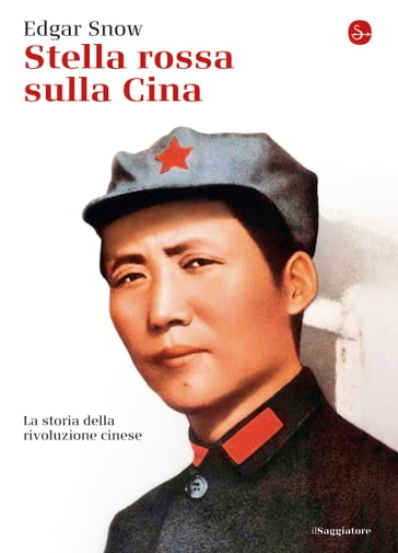 Stella Rossa sulla Cina - Edgar Snow