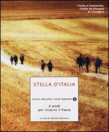 Stella d'Italia. A piedi per ricucire il Paese