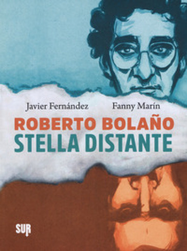 Stella distante - Roberto Bolano - Javier Fernández - Fanny Marín