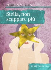 Stella non scappare più