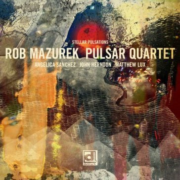 Stellar pulsation - Rob Mazurek