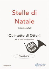 Stelle di Natale - Quintetto di Ottoni (TROMBONE)