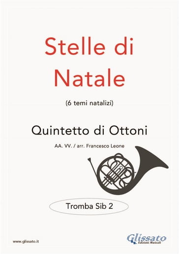 Stelle di Natale - Quintetto di Ottoni (TROMBA Sib 2) - Francesco Leone