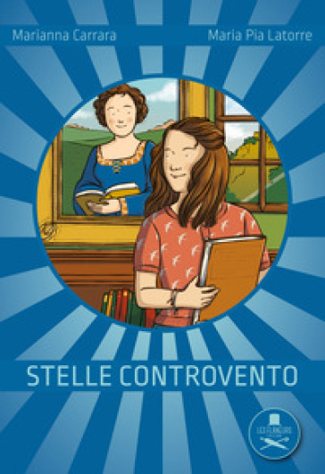 Stelle controvento - Marianna Carrara - Maria Pia Latorre