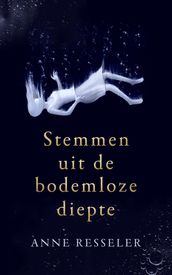 Stemmen uit de bodemloze diepte