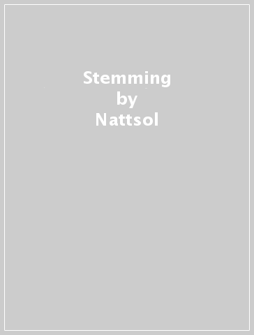 Stemming - Nattsol